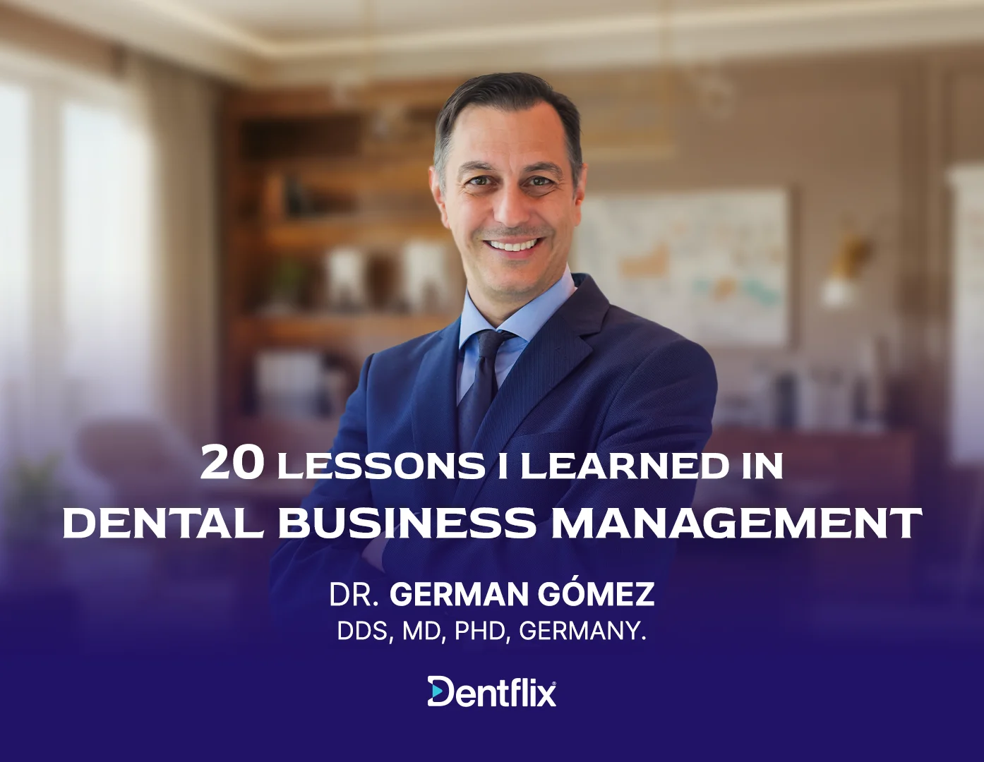 20 Lessons I Learned in Dental Business Management
